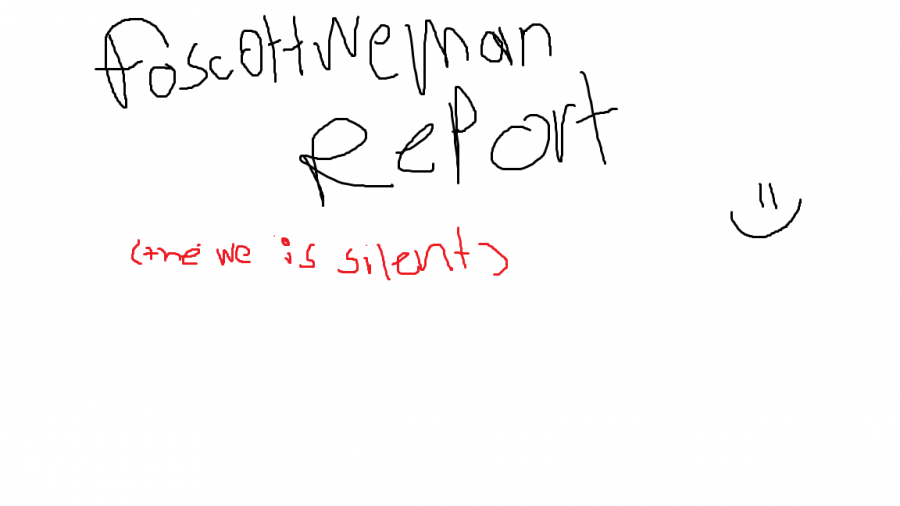The Foscottweman Report, where the We is silent. Pt.6